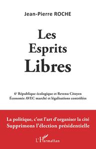 LES ESPRITS LIBRES - 6E REPUBLIQUE ECOLOGIQUE ET REVENU CITOYEN