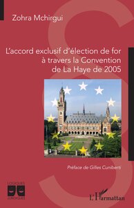 L'ACCORD EXCLUSIF DE FOR A TRAVERS LA CONVENTION DE LA HAYE DE 2005