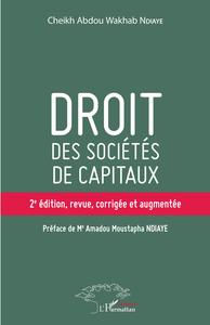 DROIT DES SOCIETES DE CAPITAUX (2E ED) - 2E EDITION, REVUE, CORRIGEE ET AUGMENTEE