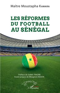 LES REFORMES DU FOOTBALL AU SENEGAL