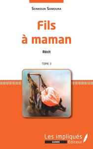 FILS A MAMAN. RECIT. TOME 3 - VOL03