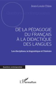 DE LA PÉDAGOGIE DU FRANCAIS À LA DIDACTIQUE DES LANGUES