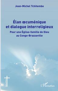 Élan oecuménique et dialogue interreligieux