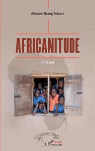 AFRICANITUDE (POESIE)