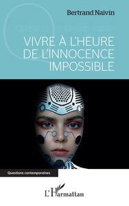 Vivre à l'heure de l'innocence impossible