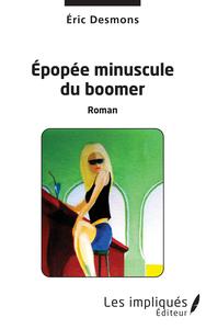 Epopée minuscule du boomer