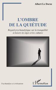 L'ombre de la quiétude