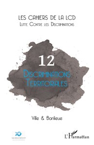 DISCRIMINATIONS TERRITORIALES - VOL12 - VILLE & BANLIEUE