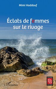 ECLATS DE FEMMES SUR LE RIVAGE