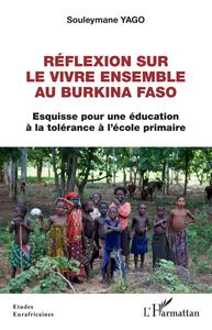 Réflexion sur le vivre ensemble au Burkina Faso