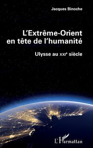 L'EXTREME-ORIENT EN TETE DE L'HUMANITE - ULYSSE AU XXIE SIECLE