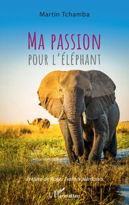 MA PASSION POUR L'ELEPHANT