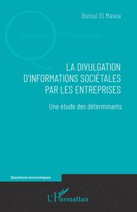 La divulgation d'informations sociétales par les entreprises