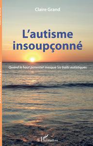 L'autisme insoupçonné