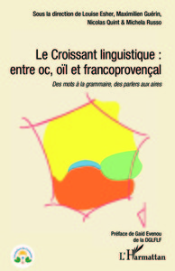 Le Croissant linguistique : entre oc, oil et francoprovençal