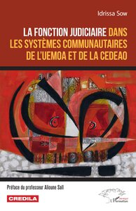La fonction judiciaire dans les systèmes communautaires de l'UEMOA et de la CEDEAO