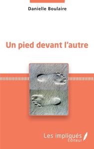 UN PIED DEVANT L'AUTRE