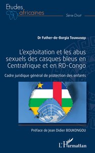 L'exploitation et les abus sexuels des casques bleus en