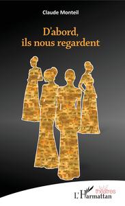 D'abord ils nous regardent