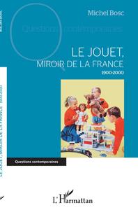 Le jouet, miroir de la France