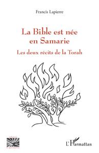 La Bible est née en Samarie