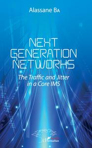 NEXT GENERATIONS NETWORKS