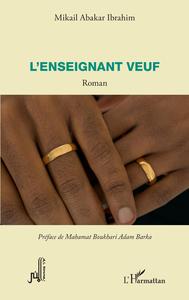 L'enseignant veuf. Roman