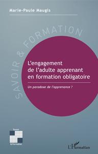 L'engagement de l'adulte apprenant en formation obligatoire