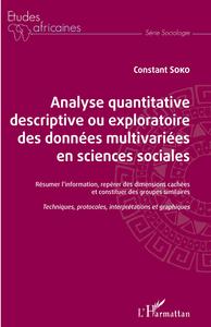 Analyse quantitative descriptive ou exploratoire des données multivariées en sciences sociales