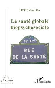 La santé globale biopsychosociale