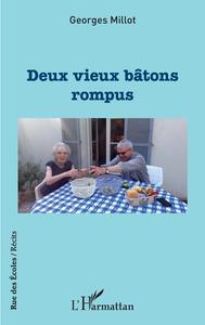 DEUX VIEUX BATONS ROMPUS