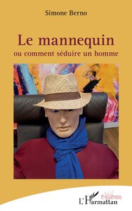 LE MANNEQUIN - OU COMMENT SEDUIRE UN HOMME