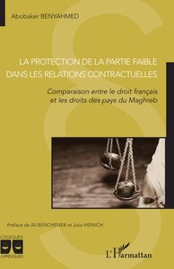La protection de la partie faible dans les relations contractuelles