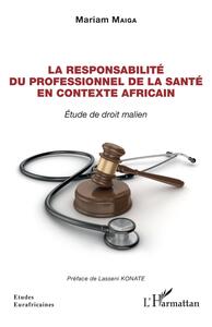 La responsabilité du professionnel de la santé en contexte Africain
