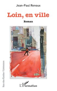 LOIN, EN VILLE