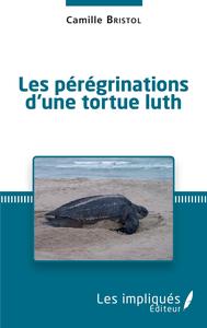LES PEREGRINATIONS D'UNE TORTUE LUTH