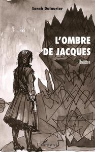 L'ombre de Jacques