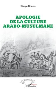 APOLOGIE DE LA CULTURE ARABO-MUSULMANE