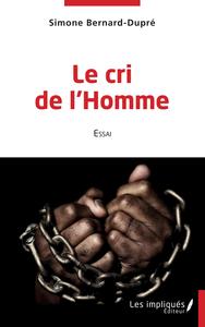 LE CRI DE L 'HOMME - ESSAI