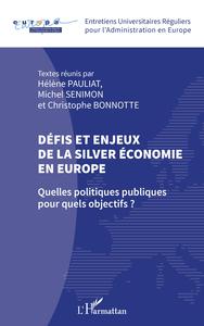 Défis et enjeux de la silver économie en Europe