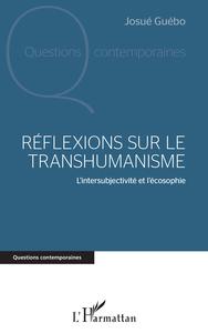 Réflexions sur le transhumanisme