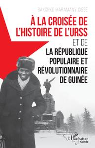 À la croisée de l'histoire de l'URSS