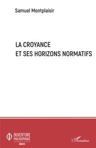 La croyance et ses horizons normatifs
