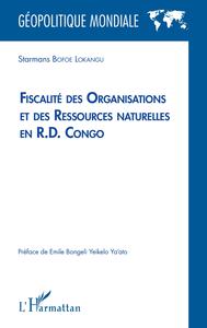 FISCALITE DES ORGANISATIONS ET DES RESSOURCES NATURELLES EN R.D. CONGO