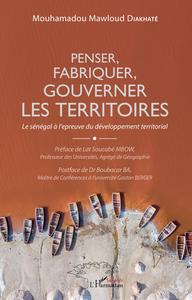 PENSER, FABRIQUER, GOUVERNER LES TERRITOIRES