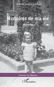 HISTOIRES DE MA VIE - NOUVELLES