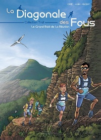 COLLECTION TRAIL - T01 - LA DIAGONALE DES FOUS - LE GRAND RAID DE LA REUNION