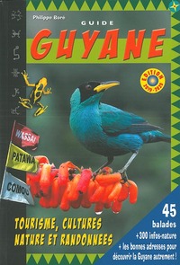 GUIDE GUYANE 2019/2020 45 BALADES + 300 INFOS-NATURE