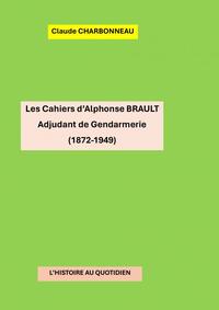 LES CAHIERS de l'Adjudant BRAULT