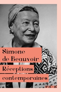 SIMONE DE BEAUVOIR - RECEPTIONS CONTEMPORAINES
